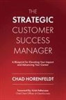 Chad Horenfeldt - The Strategic Customer Success Manager