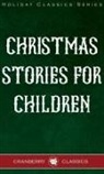 Hans  Christian Andersen, Charles Dickens, Beatrix Potter - Christmas Stories for Children