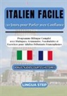 Lingua Step - Italien Facile : 30 Jours pour Parler avec Confiance