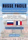 Lingua Step - Russe Facile : 30 Jours pour Parler avec Confiance
