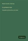Vital Aza, Ramos Carrión - La primera cura
