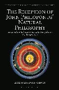 Emmanuele Vimercati, Emmanuele Vimercati, Marco Sgarbi, Marco Sgarbi, Emmanuele Vimercati - The Reception of John Philoponus' Natural Philosophy