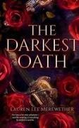 Lauren Lee Merewether - The Darkest Oath A Historical Romance of Forbidden Love and Immortality in Revolutionary France