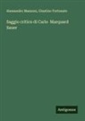 Giustino Fortunato, Alessandro Manzoni - Saggio critico di Carlo Marquard Sauer