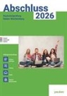 Bergmoser + Höller Verlag AG, Bergmoser + Höller Verlag AG, Bergmoser Höller Verlag AG - Abschluss 2026 - Realschulprüfung Baden-Württemberg - Aufgabenband - Originalprüfungen mit Trainingsteil für die Fächer Deutsch, Mathematik und Englisch