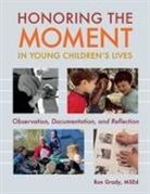 Ron Grady - Honoring the Moment in Young Children's Lives