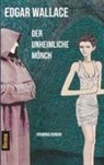 Edgar Wallace - Der unheimliche Mönch