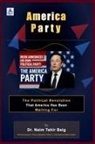 Naim Tahir Baig - America Party