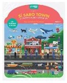 Mike Alfaro, BLUE STAR PRESS, Gerardo Guillén - Sí Sabo Town: A Bilingual Reusable Sticker Play Set