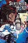 Dengeki Dengeki Bunko, MEPHISTO MEPHISTO, Matthew Rutsohn, Rocket Shokai, Dengeki Dengeki Bunko - Sentenced to Be a Hero, Vol. 5 (light novel)