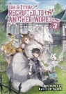 Kenichi, Andria McKnight, Nem, Nem - Isekai Tensei: Recruited to Another World: Omnibus 3 (Light Novel)