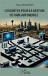 Ilifou Savadogo - L'essentiel pour la gestion de parc automobile
