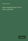 Cesare Beccaria - Della commedia presso i Greci, i Latini, e gl'Italiani
