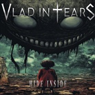 Vlad In Tears - Hide Inside, 1 Audio-CD (Hörbuch)