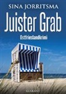 Sina Jorritsma - Juister Grab. Ostfrieslandkrimi