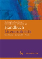 Christoph auf der Horst, Brenner-Wilczek, Sabine Brenner-Wilczek - Handbuch Literaturkritik