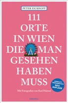Peter Eickhoff, Karl Haimel, Karl Haimel, Karl Haimel - 111 Orte in Wien, die man gesehen haben muss
