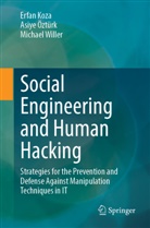 Erfan Koza, Asiye Öztürk, Michael Willer - Social Engineering and Human Hacking