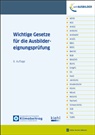 Wichtige Gesetze für die Ausbildereignungsprüfung