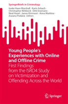Karin Arbach, Neal Hazel, Karin Arbach, Christopher Birkbeck, Christopher Birkbeck et al, Dirk Enzmann... - Young People's Experiences with Online and Offline Crime