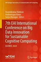 Anandakumar Haldorai, Suriya Murugan, Arulmurugan Ramu - 7th EAI International Conference on Big Data Innovation for Sustainable Cognitive Computing