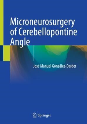 José Manuel González-Darder - Microneurosurgery of Cerebellopontine Angle