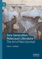 Adam J Goldwyn, Adam J. Goldwyn - Zero Generation Holocaust Literature