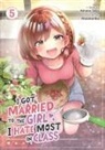 Mosskonbu, Amano Seiju - I Got Married to the Girl I Hate Most in Class (Manga) Vol. 5