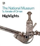 Al-Moosawi Jamal - National Museum, Sultanate of Oman: Highlights