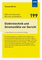 Thomas Wilrich - Elektrotechnik und Stromunfälle vor Gericht