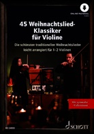 45 Weihnachtslied-Klassiker für Violine
