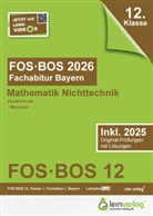 lern de Bildungsgesellschaft mbH, lern.de Bildungsgesellschaft mbH - Abiturprüfung FOS/BOS Bayern 2026 Mathematik Nichttechnik 12. Klasse