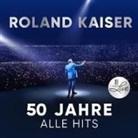 Roland Kaiser - 50 Jahre. Alle Hits. Live (Hörbuch)