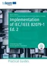 Michael Fritz, Claudia Klumpp, Martin Rieder, Roland Schmeling, Stephan Schneider, Martin Tillmann - Implementation of IEC/IEEE 82079-1 Ed. 2