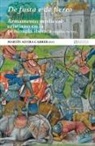 Martín Alvira Cabrer - De fusta e de fierro : armamento medieval cristiano en la península ibérica, siglos XI-XVI