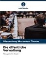 UDEMEOBONG NKEREUWEM THOMAS - Die öffentliche Verwaltung