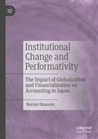Noriaki Okamoto - Institutional Change and Performativity
