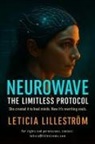 Leticia Lilleström - NEUROWAVE. The Limitless Protocol