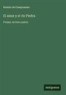 Ramón De Campoamor - El amor y el rio Piedra