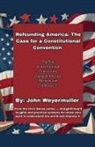 John Weyermuller - Refounding America