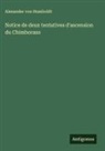 Alexander Von Humboldt - Notice de deux tentatives d'ascension du Chimborazo
