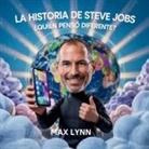 Max Lynn - La Historia De Steve Jobs