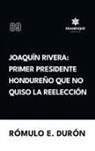 Rómulo E. Durón - Joaquín Rivera