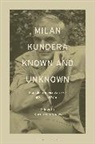Karen von Kunes, Karen von Kunes - Milan Kundera Known and Unknown
