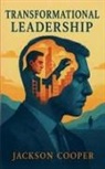Jackson Cooper - Transformational Leadership