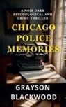 Grayson Blackwood - Chicago Police Memories