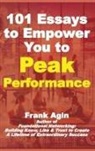 Frank Agin - 101 Essays to Empower You to Peak Performance