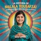 Max Lynn - La Historia De Malala Yousafzai