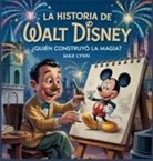 Max Lynn - La Historia De Walt Disney