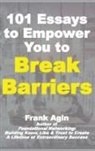 Frank Agin - 101 Essays to Empower You to Break Barriers